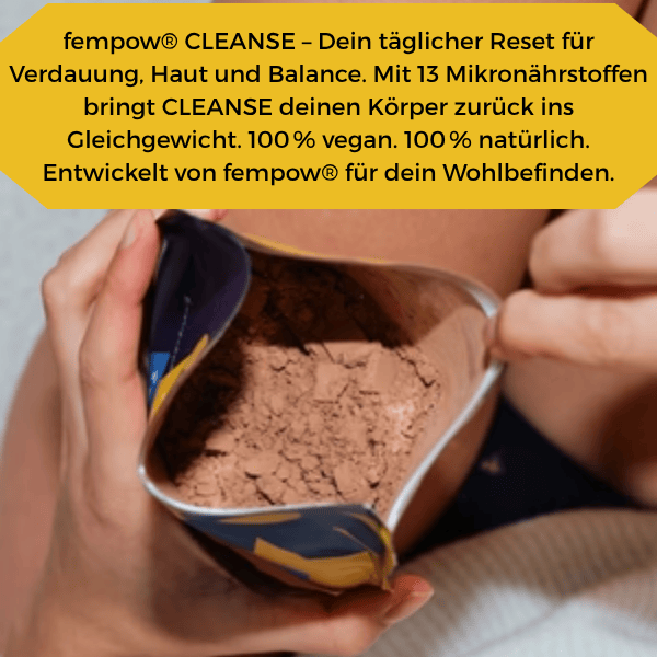 fempow® CLEANSE: Hochkonzentriertes Pulver mit Mikronährstoffen für strahlende Haut, gesunde Verdauung & neue Energie. 100 % vegan & natürlich.