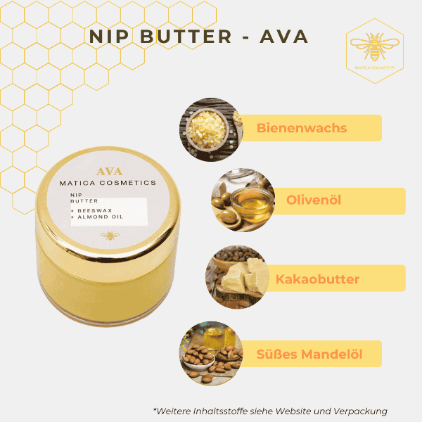 AVA Nip Butter von Matica Cosmetics– Beruhigende Pflege für gereizte Haut mit Bienenwachs, Mandel- & Olivenöl. Bis zu 100 % natürliche Inhaltsstoffe, nachhaltig und umweltfreundlich.
