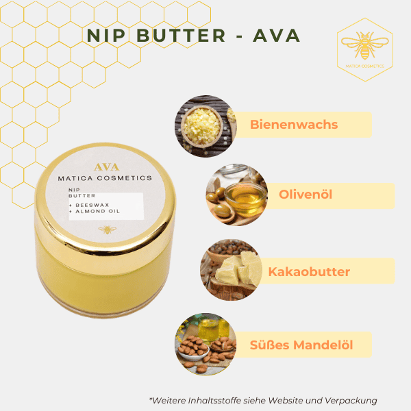 AVA Nip Butter Matica Cosmetics – Beruhigende Pflege für gereizte Haut mit Bienenwachs, Mandel- & Olivenöl. Bis zu 100 % natürliche Inhaltsstoffe, nachhaltig und umweltfreundlich.